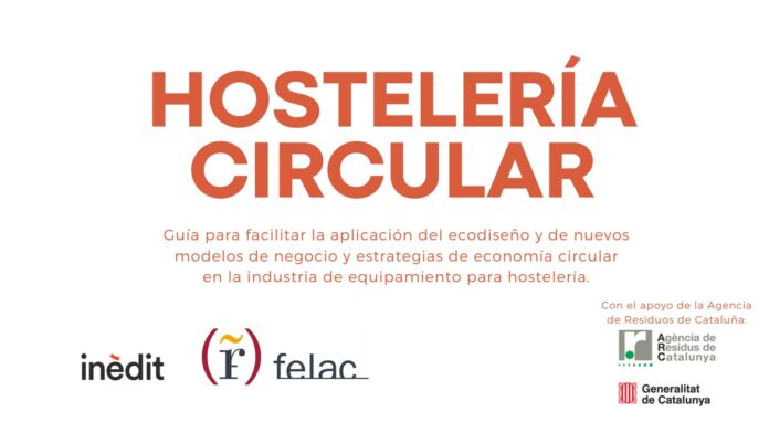Guía Hostelería Circular. FELAC Guía Hostelería Circular. FELAC