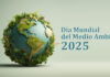 Día Mundial del Medio Ambiente 2025